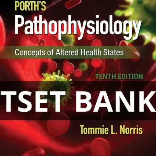 porth's pathophysiology concepts of altered health test bank