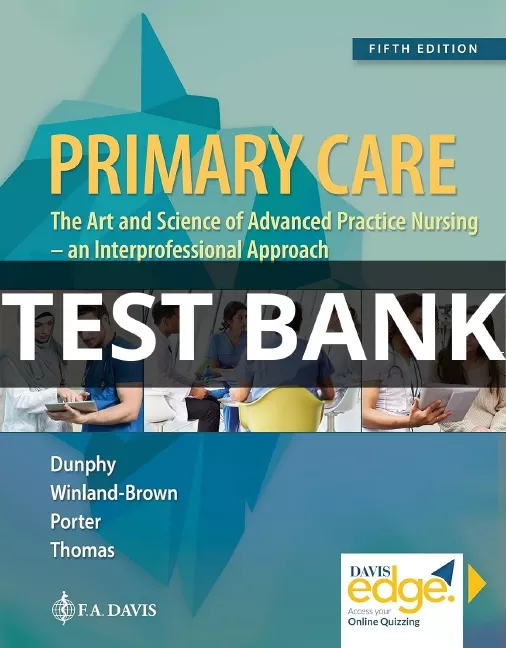 Test Bank Primary Care Art and Science of Advanced Practice Nursing - An Interprofessional Approach 5th Edition pediatric primary care test bank