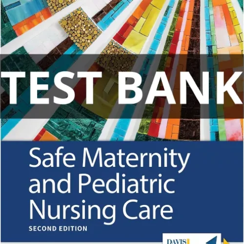 safe maternity and pediatric nursing care test bank