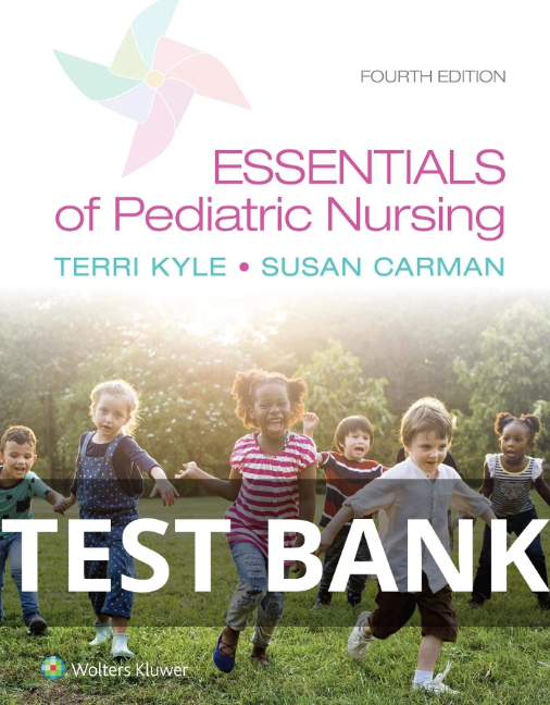 Essentials of Pediatric Nursing test bank