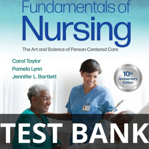 Test Bank for Fundamentals of Nursing 10th Edition by Taylor test bank for fundamentals of nursing 10th by taylor