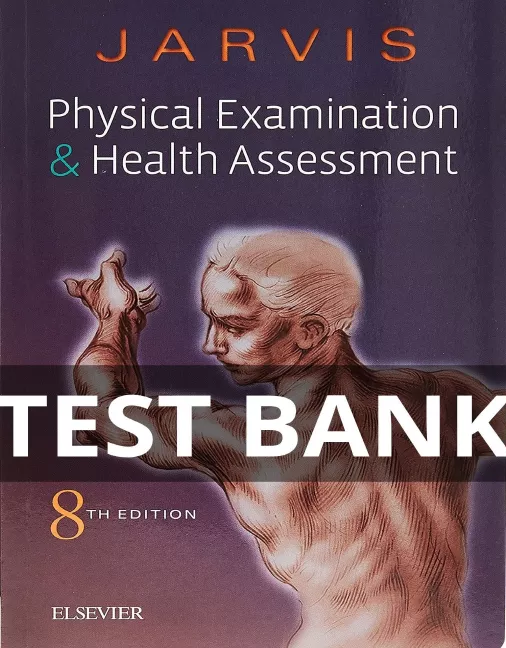 Test Bank for Physical Examination and Health Assessment, 8th Edition by Carolyn Jarvis jarvis physical examination and health assessment test bank