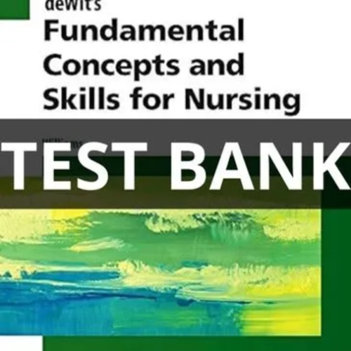 dewit's fundamental concepts and skills for nursing test bank