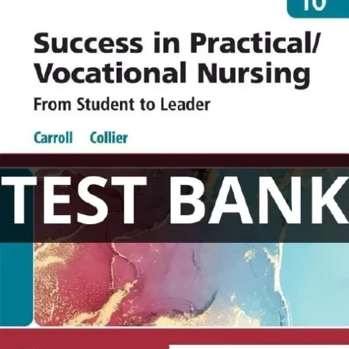 Success in Practical Vocational Nursing test bank
