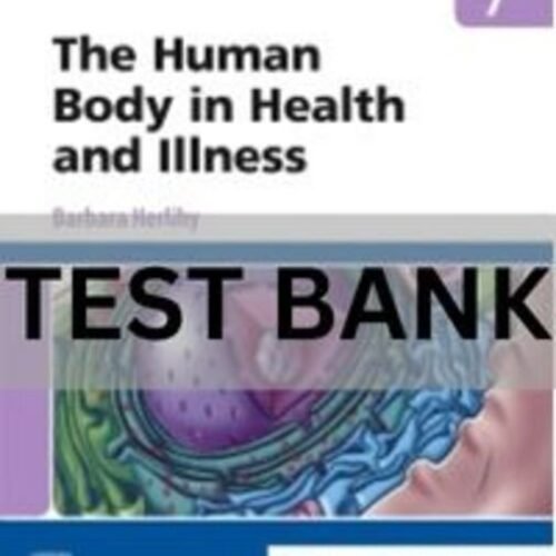 the human body in health and illness test bank​