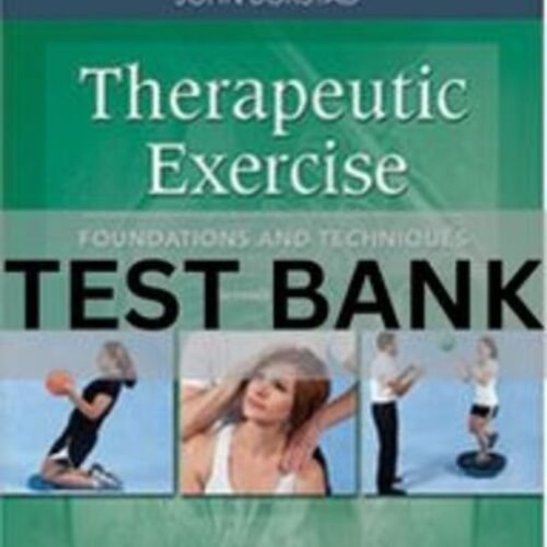 therapeutic exercise foundations and techniques test bank​