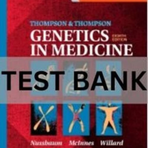 thompson and thompson genetics in medicine 8th edition test bank​
