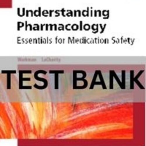 Understanding Pharmacology 2nd Edition Test Bank understanding pharmacology test bank