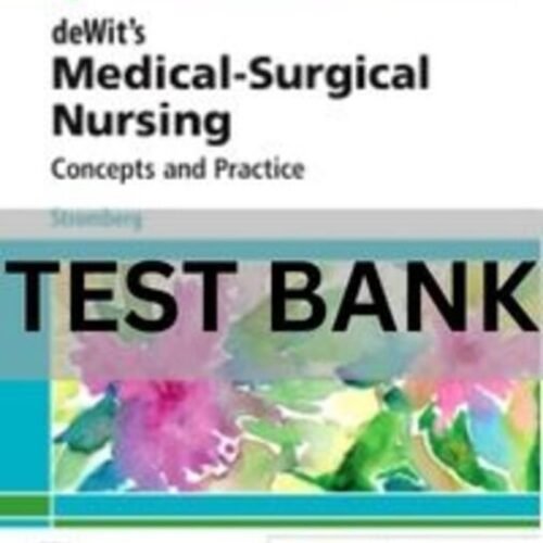 medical surgical nursing concepts and practice test bank​